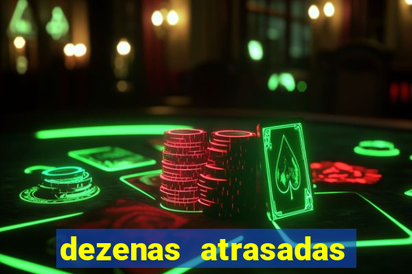 dezenas atrasadas na loteria federal